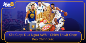 Keo Cuoc Dua Ngua Aw8 Chien Thuat Chon Keo Chinh Xac