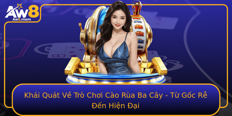 Khái Quát Về Trò Chơi Cào Rùa Ba Cây - Từ Gốc Rễ Đến Hiện Đại