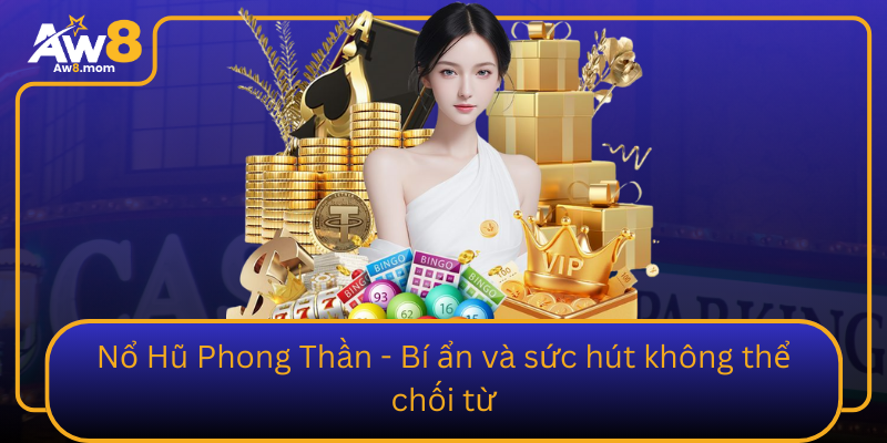 No Hu Phong Than Bi An Va Suc Hut Khong The Choi Tu