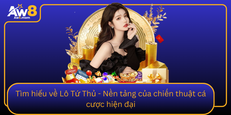 Tim Hieu Ve Lo Tu Thu Nen Tang Cua Chien Thuat Ca Cuoc Hien Dai